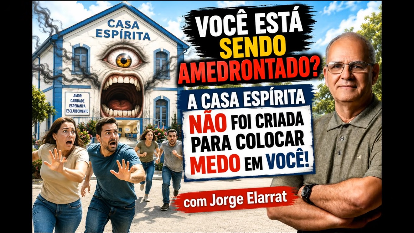 VOCÊ ESTÁ SENDO AMEDRONTADO? A CASA ESPÍRITA NÃO FOI CRIADA PARA COLOCAR MEDO EM VOCÊ! - 3005